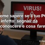 Come sapere se il PC è infetto- Foto RISAI
